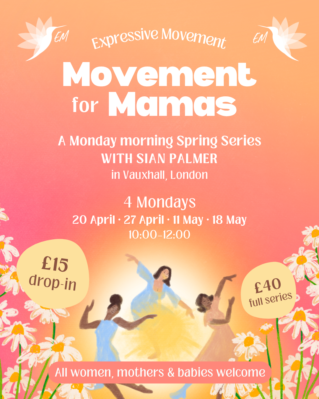 Poster for Movement for Mamas, Expressive Movements with Sian Palmer, 4 Mondays in April and May